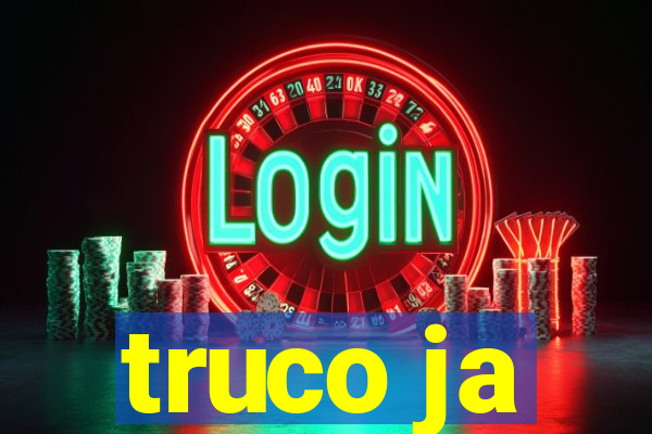 truco ja